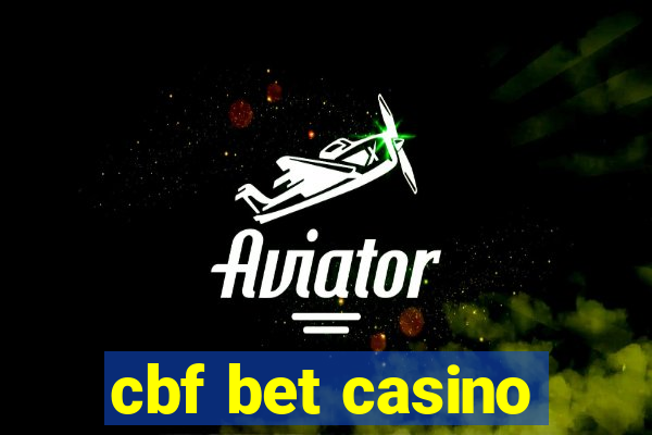 cbf bet casino